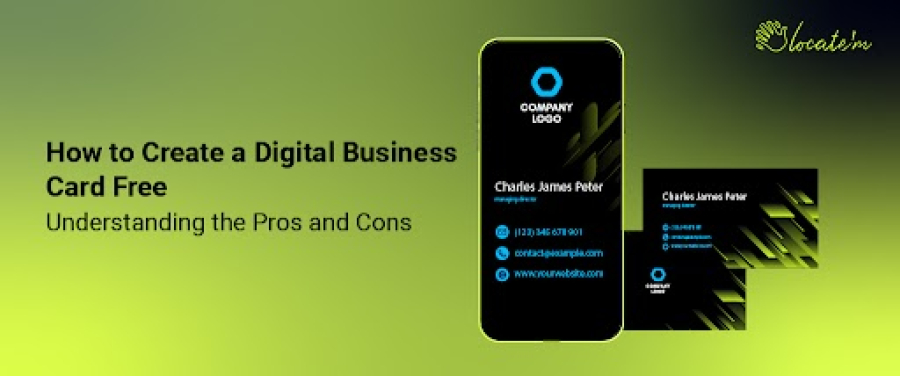 How to Create a Digital Business Card Free: Understanding the Pros and Cons 