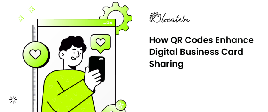 How QR Codes Enhance Digital Business Card Sharing 